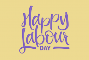 Happy Labour Day Campers!!